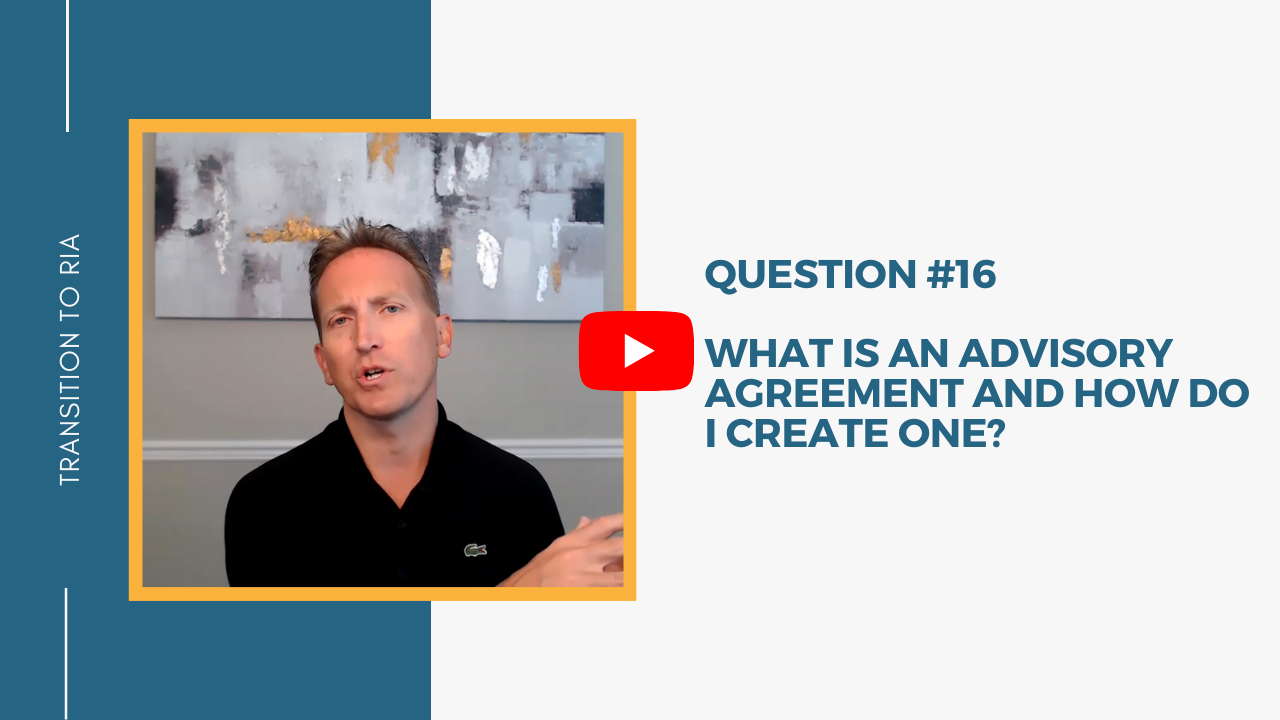 Q16 – What is an advisory agreement and how do I create one?