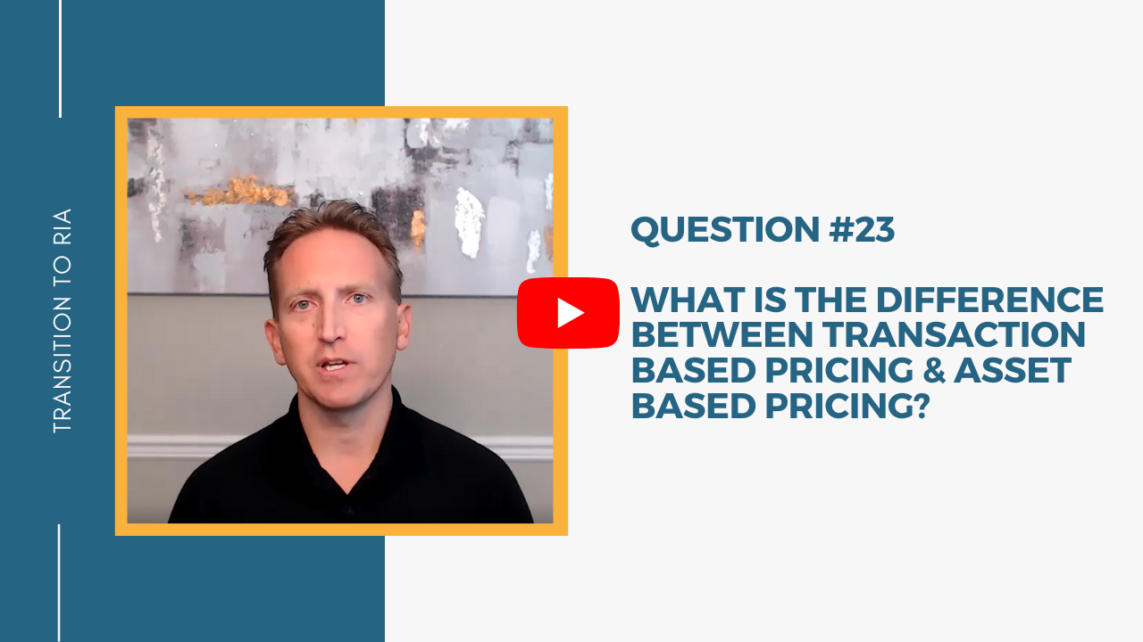 Q23 – What is the difference between Transaction Based Pricing & Asset Based Pricing?