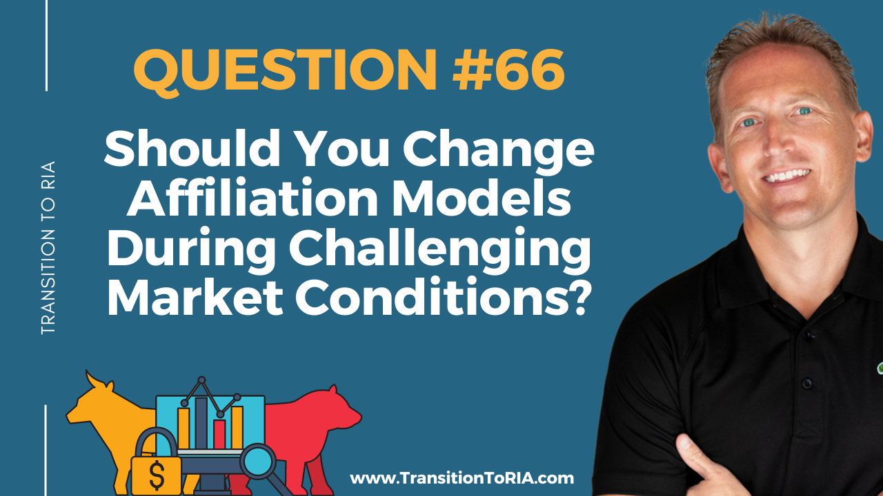 Q66 – Should You Change Affiliation Models During Challenging Market Conditions?