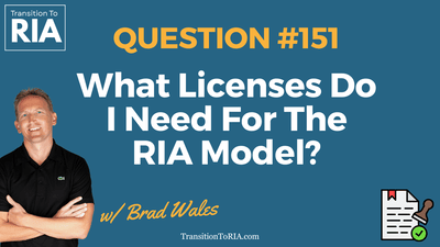 Q151 – What Licenses Do I Need For The RIA Model?